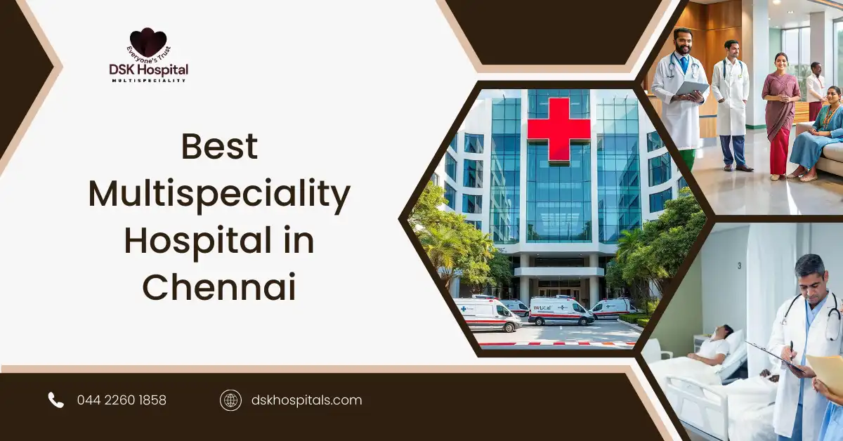 Best Multispeciality Hospital in Chennai