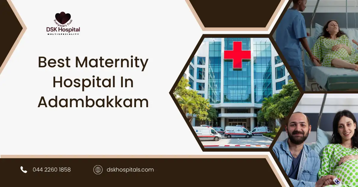 Best Maternity Hospital In Adambakkam