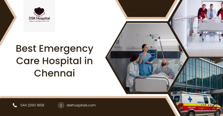 Best Emergency Care Hospital in Chennai