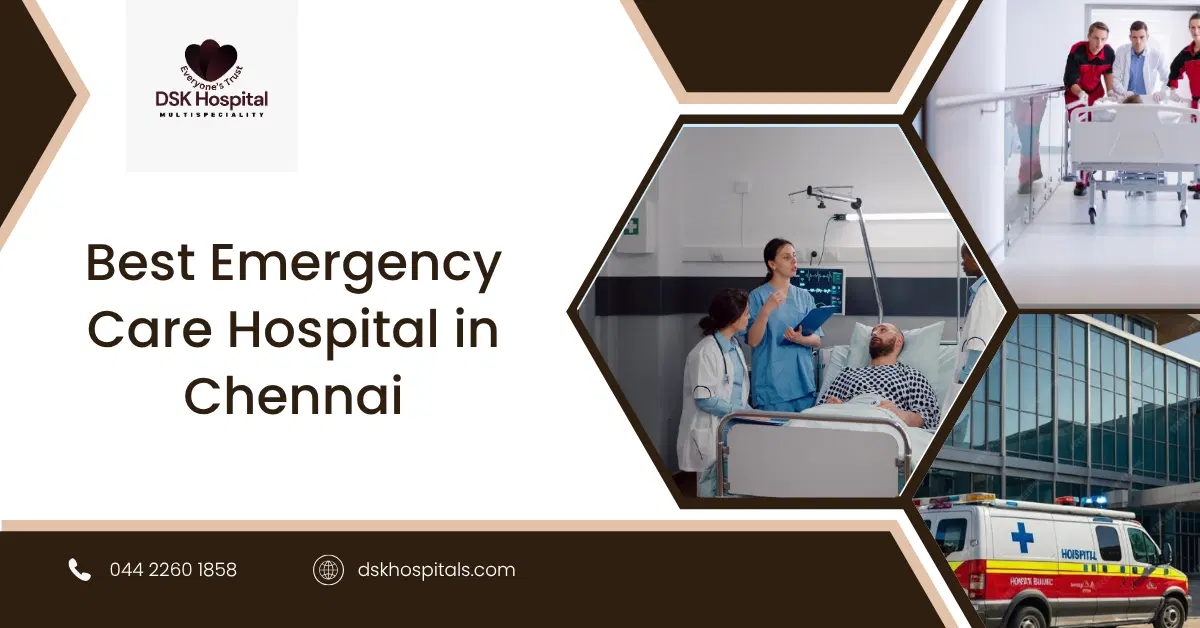 Best Emergency Care Hospital in Chennai
