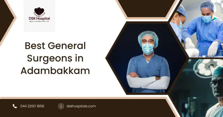 Best General Surgeons in Adambakkam